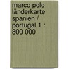 Marco Polo Länderkarte Spanien / Portugal 1 : 800 000 door Marco Polo