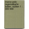 Marco Polo Regionalkarte Italien. Sizilien 1 : 300 000 door Marco Polo