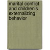 Marital Conflict And Children's Externalizing Behavior door Peggy Keller