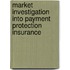 Market Investigation Into Payment Protection Insurance