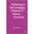 Marketing In The Emerging Markets Of Islamic Countries