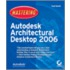 Mastering Autodesk Architectural Desktop [with Cd-rom]