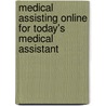 Medical Assisting Online for Today's Medical Assistant door Sue Hunt