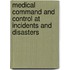 Medical Command And Control At Incidents And Disasters