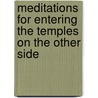 Meditations for Entering the Temples on the Other Side door Sylvia Browne