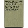 Memoires Of The Geological Survey Of The Great Britain door Robert Hunt