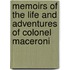 Memoirs Of The Life And Adventures Of Colonel Maceroni