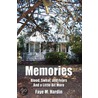 Memories Blood, Sweat, And Fears And A Little Bit More by Faye M. Hardin