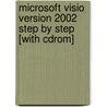 Microsoft Visio Version 2002 Step By Step [with Cdrom] door Perspection Inc