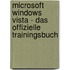 Microsoft Windows Vista - Das offizielle Trainingsbuch