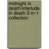 Midnight in Death/Interlude in Death 2-In-1 Collection door J-D. Robb