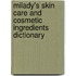 Milady's Skin Care And Cosmetic Ingredients Dictionary