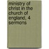 Ministry of Christ in the Church of England, 4 Sermons