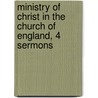 Ministry of Christ in the Church of England, 4 Sermons by Harvey Goodwin