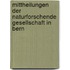 Mittheilungen Der Naturforschende Gesellschaft In Bern