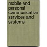 Mobile And Personal Communication Services And Systems door Raj Pandya
