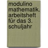 Modulino Mathematik. Arbeitsheft für das 3. Schuljahr by Unknown