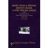 More Than A Drunk - Ernest Crank, A Very Special Angel by Shirley Lindell Dixon