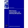 Multi-Channel-Communications- und Marketing-Management door Christin Emrich