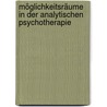 Möglichkeitsräume in der analytischen Psychotherapie door Onbekend