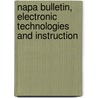 Napa Bulletin, Electronic Technologies and Instruction by James H. McDonald