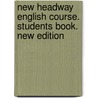New Headway English Course. Students Book. New Edition by Unknown