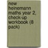 New Heinemann Maths Year 2, Check-Up Workbook (8 Pack)