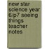 New Star Science Year 6/P7 Seeing Things Teacher Notes