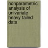 Nonparametric Analysis Of Univariate Heavy Tailed Data door Natalia Markovich
