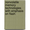 Nonvolatile Memory Technologies with Emphasis on Flash by Joseph E. Brewer