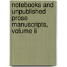 Notebooks And Unpublished Prose Manuscripts, Volume Ii door Walter Whitman