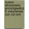 Nuevo Diccionario Enciclopedico 5 Volumenes Con Cd Rom door Espasa Calpe Mexicana