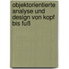 Objektorientierte Analyse und Design von Kopf bis Fuß by Brett D. McLaughlin