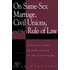 On Same-Sex Marriage, Civil Unions And The Rule Of Law