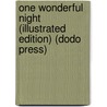 One Wonderful Night (Illustrated Edition) (Dodo Press) by Louis Tracy