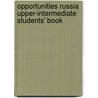 Opportunities Russia Upper-Intermediate Students' Book door Michael Harris