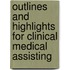 Outlines And Highlights For Clinical Medical Assisting