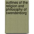 Outlines Of The Religion And Philosophy Of Swendenborg