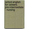 Oxford English for Careers. Pre-Intermediate - Nursing door Onbekend