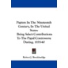 Papism in the Nineteenth Century, in the United States door Robert Jefferson Breckinridge