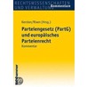 Parteiengesetz (PartG) und europäisches Parteienrecht by Jens Kersten