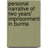 Personal Narrative of Two Years' Imprisonment in Burma door Henry Gouger