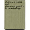 Pharmacokinetics and Pharmacodynamics of Biotech Drugs door Bernd Meibohm