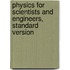 Physics for Scientists and Engineers, Standard Version