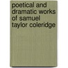Poetical and Dramatic Works of Samuel Taylor Coleridge door Samuel Taylor Coleridge