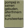 Pompeji in Seinen Gebuden, Alterthmern Und Kunstwerken by Johannes Adolph Overbeck