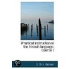 Practical Instruction In The French Language. Course 1 door G. Ch.F. Werner