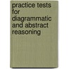 Practice Tests For Diagrammatic And Abstract Reasoning door Peter Rhodes