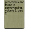 Precedents And Forms In Conveyancing, Volume 5, Part 2 door Charles Davidson