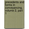 Precedents and Forms in Conveyancing, Volume 2, Part 1 door Charles Davidson